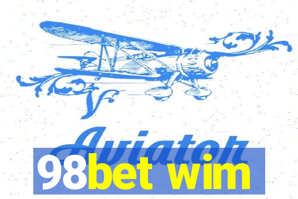 98bet wim